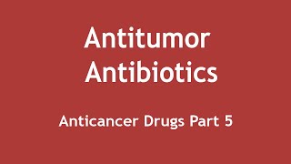 Antitumor Antibiotics Anticancer Drugs Part 5 ENGLISH  Dr Shikha Parmar [upl. by Carmelle]