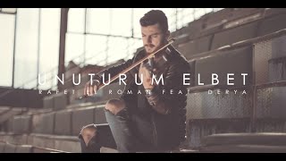 Unuturum Elbet  Rafet El Roman feat Derya  Violin Cover by Andre Soueid [upl. by Antonin]