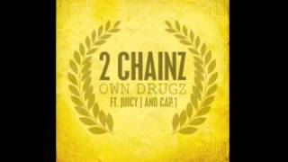 2 Chainz  Own Drugz ft Juicy J amp Cap1 No Tags [upl. by Fruma]