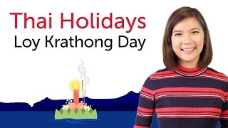 Learn Thai Holidays  Loy Krathong Day [upl. by Alburga846]