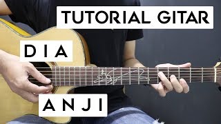 Tutorial Gitar ANJI  Dia  Lengkap Dan Mudah [upl. by Ymarej]