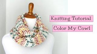 Knitting Tutorial  Color my Cowl [upl. by Garlen]