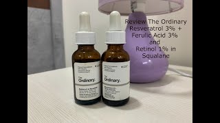 Review The Ordinary Resveratrol 3  Ferulic Acid 3 and Retinol 1 in Squalane Face Serum Skin [upl. by Seravat310]