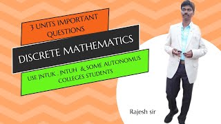 Discrete Mathematics Important questions Only THREE units RAJESHLEKKALU [upl. by Henden737]