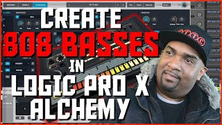 How to Make 808 Bass in Logic Pro X Alchemy  Alchemy 808 Bass [upl. by Halac]