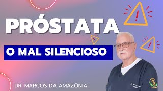 PRÓSTATA O MAL SILENCIOSO [upl. by Carroll]