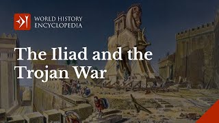 History of the Iliad and the Trojan War [upl. by Flanders]