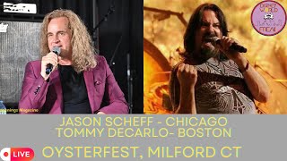 Jason Scheff amp Tommy DeCarlo Live 🔴 2024 Milford CT Oyster Fest [upl. by Eittel]