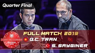 Quarter Final  Quyet Chien TRAN vs Semih SAYGINER 72nd World Championship 3Cushion [upl. by Shiekh]