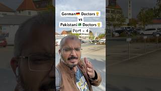 German 🇩🇪 Doctors 👨‍⚕️ vs Pakistani 🇵🇰 Doctors 👨‍⚕️  Part  4 [upl. by Hniv]