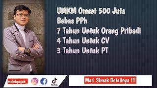 UMKM Dengan Omset 500 Juta Bebas Pajak [upl. by Eikcaj568]