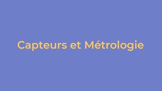 Capteurs et Métrologie  Cours 1 [upl. by Nottnerb]