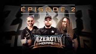 Azeroth Choppers – Épisode 2 VOST [upl. by Ashlan]