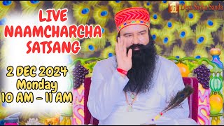 2 Dec 2024  Live Naamcharcha Satsang  Sirsa SaintMSGInsan [upl. by Veal]