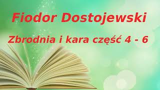 Fiodor Dostojewski Zbrodnia i kara część 4  6  darmowy audiobook  lektura [upl. by Yuzik343]