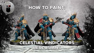 Contrast How to Paint Celestial Vindicators Reclusians [upl. by Bonns555]