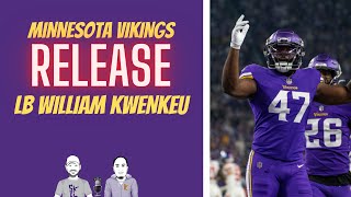 Minnesota Vikings Release LB William Kwenkeu [upl. by Hurleigh]