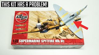 172 Airfix Spitfire Mk Vc  This kit has a problem [upl. by Katuscha]