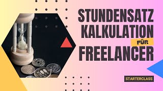 💰 Stundensatzkalkulation für Freelancer  Selbstbewusst berechnen und verhandeln [upl. by Alyak]