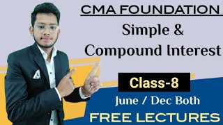 Simple amp Compound Interest Part8  CMA Foundation  DEEPAK CLASSES [upl. by Acirrehs875]