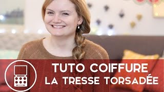 Tuto Coiffure — La tresse torsadée [upl. by Ycniuq]