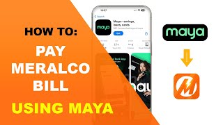 How To  Pay Meralco Using Maya App  Updated April 2024 [upl. by Millwater]