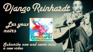 Django Reinhardt  Les yeux noirs  Official [upl. by Todhunter954]