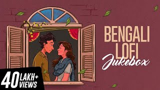 Bengali Lofi Songs  Audio Jukebox  SVF Music [upl. by Veda183]