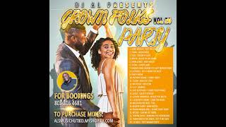 DJ AL PRESENTS GROWN FOLKS PARTY 20 [upl. by Hillel605]