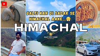 GALTI KAR DI SADAK SE HIMACHAL AAKE bulletwalavlogger himachal manali [upl. by Yesima]