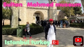 Sultan Mehmed museum and Masjid ISTANBUL turkey 2024 Topkapı Palace [upl. by Peti]