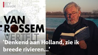 Van Rossem Vertelt Denkend aan Marsman ziet Maarten breede rivieren  RTV Utrecht [upl. by Nniw]