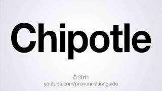 How to Pronounce Chipotle [upl. by Sadirah]