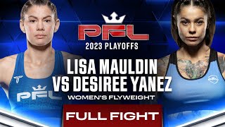 Lisa Mauldin vs Desiree Yanez  PFL 7 2023 [upl. by Htur]