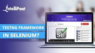 Testng Framework in Selenium  Testng Installation  Testng Tutorial For Beginners  Intellipaat [upl. by Sioux]