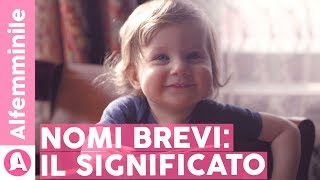 Questi NOMI BREVI hanno un bellissimo significato 👶🏻ALFEMMINILE [upl. by Einahc]