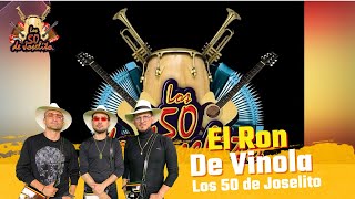 Los 50 de Joselito  El Ron De VinolaVideo Letra [upl. by Erbma]