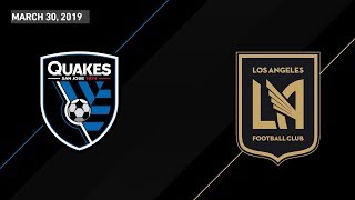 San Jose Earthquakes vs LAFC  HIGHLIGHTS  March 30 2019 [upl. by Deb874]