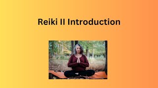 Reiki 2 Introduction [upl. by Maritsa]