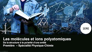 Molécules et ions polyatomiques  1ERE  Spé CHIMIE [upl. by Court]