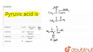 Pyruvic acid is [upl. by Adoree]