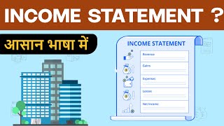 Income Statement Explained  Components of Income Statement  Hindi [upl. by Ynohtnaed]