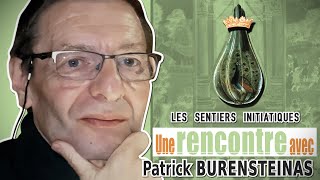 P Burensteinas  LesSentiers Initiatiques  Rencontre 2021partie 1 [upl. by Blackstock]