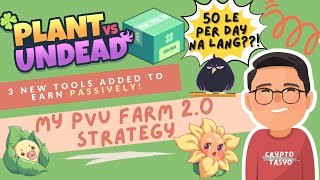 PVU FARM 20 UPDATE  PROS AND CONS  EARN PASSIVELY  50 LE NA LANG PWEDE MAKUHA TAGALOG REVIEW [upl. by Martita814]