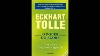 O Poder do Agora  Eckhart Tolle Áudio Livro  Audiobook Completo [upl. by Aerdma]