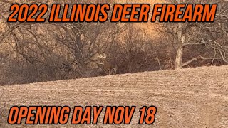 2022 Illinois Deer Firearm  Opening Day Nov 18 [upl. by Nalliuq546]