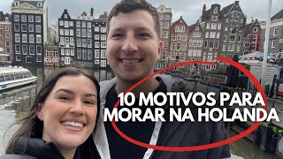 10 motivos para morar na Holanda [upl. by Mailand]