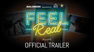 Feel Real  Official Trailer 4k  BLANK Collective Films [upl. by Pyotr]