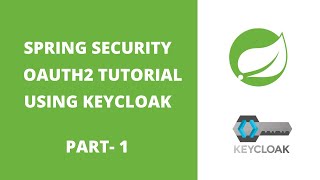 Spring Security Oauth2 Tutorial with Keycloak  Part 1 [upl. by O'Kelly524]