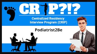 CRIP Interview  What Podiatry Students Need to Know [upl. by Stig]